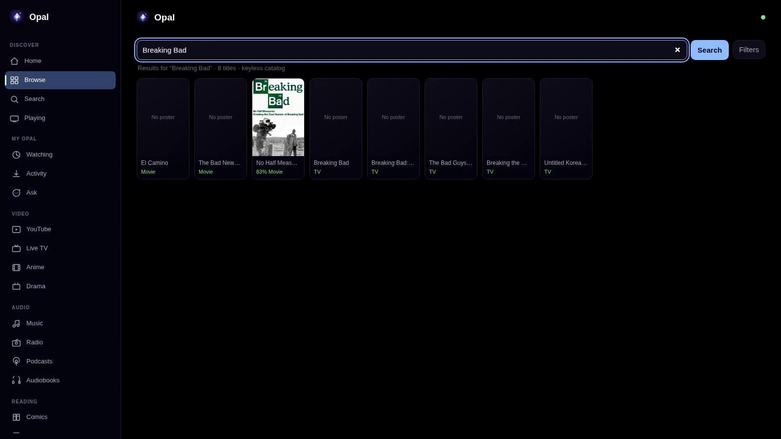 Opal 0.6.6 Movies and TV search results for Breaking Bad, with keyless catalog status and eight titles visible